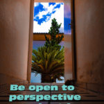 Be open