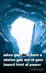 your lowest level of power