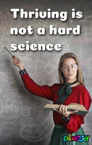 Thriving is not a hard science