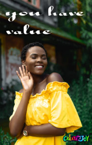 You have value