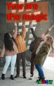 you are the magic