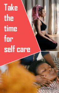 Take the time for self care
